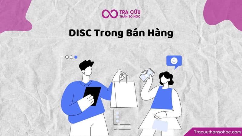 Tại sao nên sử dụng phương pháp DISC trong bán hàng?